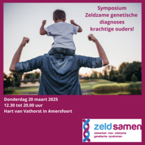 Symposium Zeldzame genetische diagnoses krachtige ouders! Stories